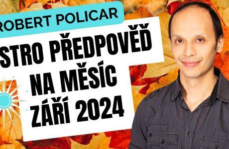 Robert Policar - předpověd na září 2024